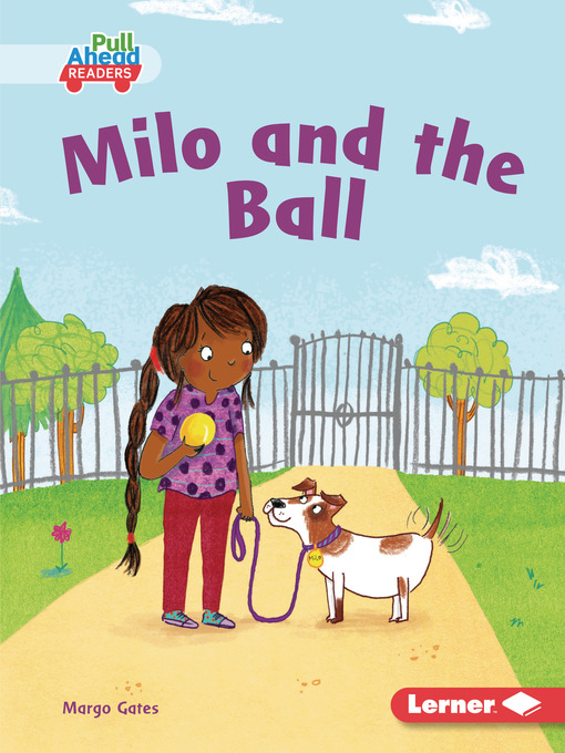 Title details for Milo and the Ball by Margo Gates - Available